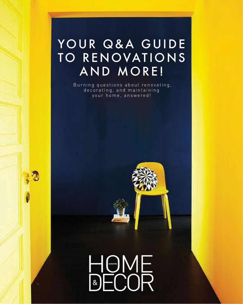 Home & Decor SingaporeYour Q&A Guide to Renovations and More! Magazine