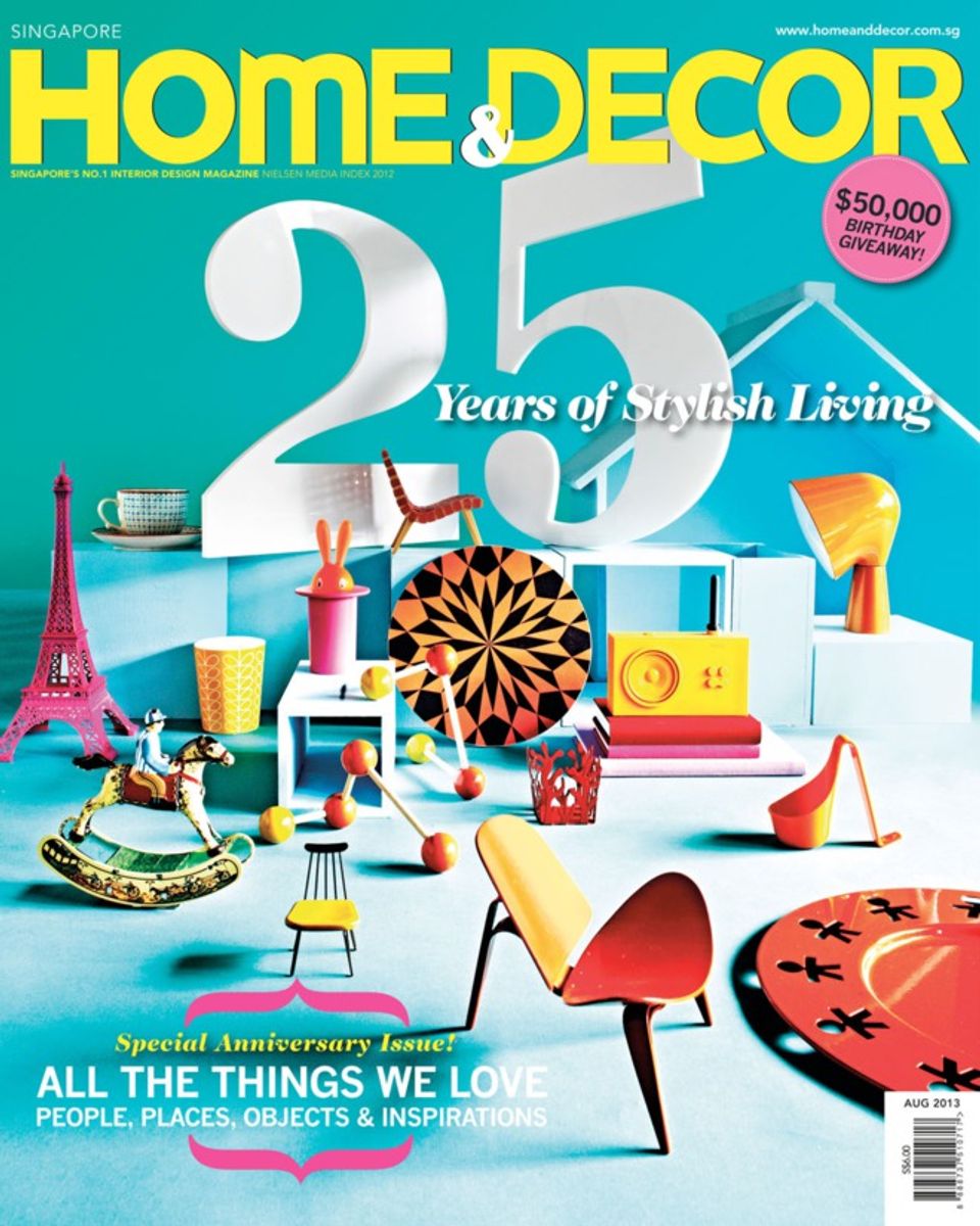 Home & Decor SingaporeAugust 2013 Magazine Get your Digital Subscription