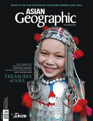 Get your digital copy of ASIAN Geographic-AG 03/2019 - 136 issue