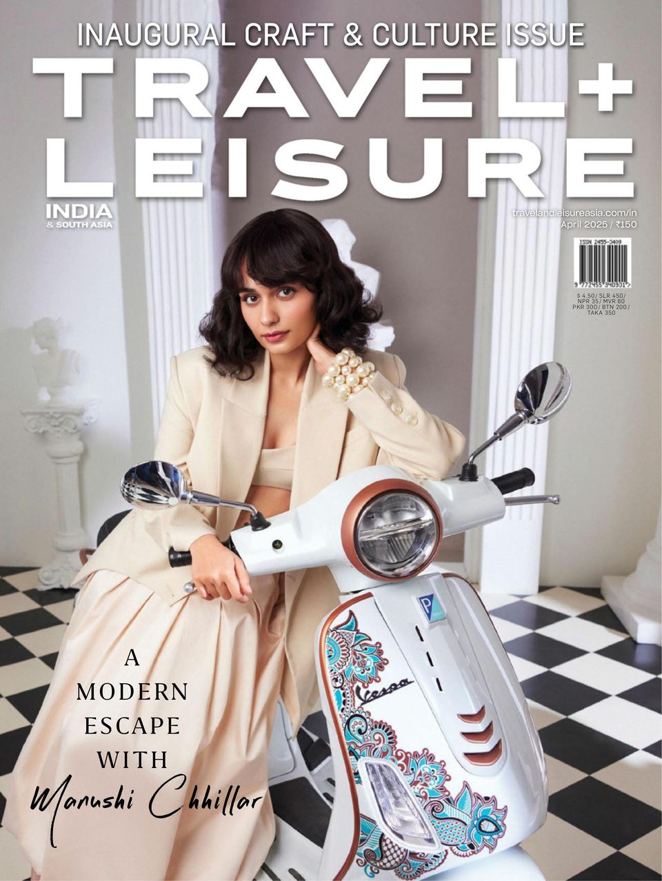 Travel+Leisure India April 2025