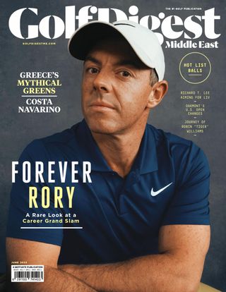 Golf Digest Middle East - June 2025 Golf Digest Middle East Cover - June 2025 Edition