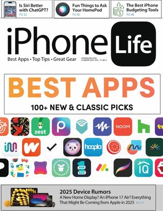 iPhone Life Magazine - Summer 2025 iPhone Life Magazine Cover - Summer 2025 Edition