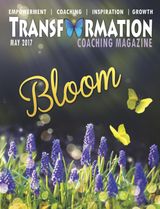 Transformation Magazine - Bloom, May 2017 Bloom, May 2017