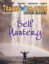 Transformation Magazine - Self Mastery, Sept. 2017 Self Mastery, Sept. 2017