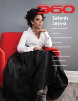 360 MAGAZINE - Summer 15 - Selenis Leyva Summer 15 - Selenis Leyva