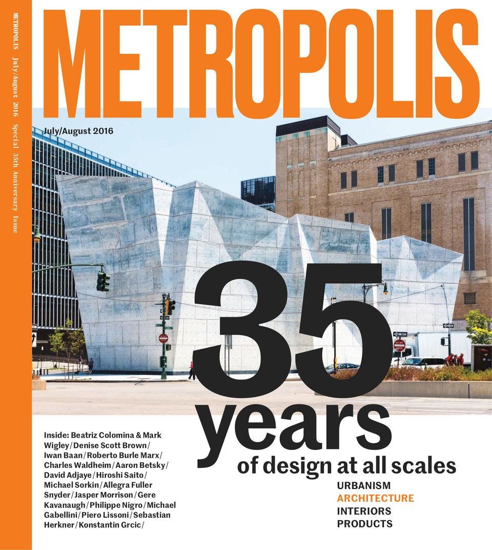 Metropolis MagazineJuly/August 2016 Magazine