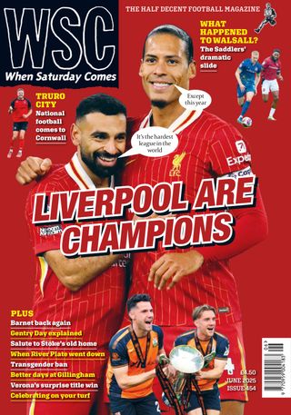 When Saturday Comes - June 2025 When Saturday Comes Cover - June 2025 Edition