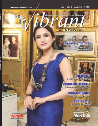 Vibrant Events - April - 2013 Vibrant Events Cover - April - 2013 Edition