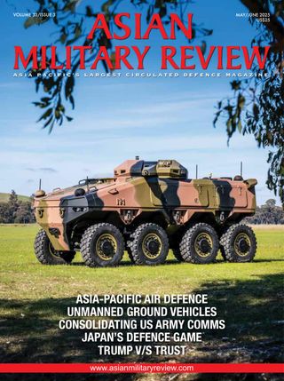 Asian Military Review - May/June 2025 Asian Military Review Cover - May/June 2025 Edition
