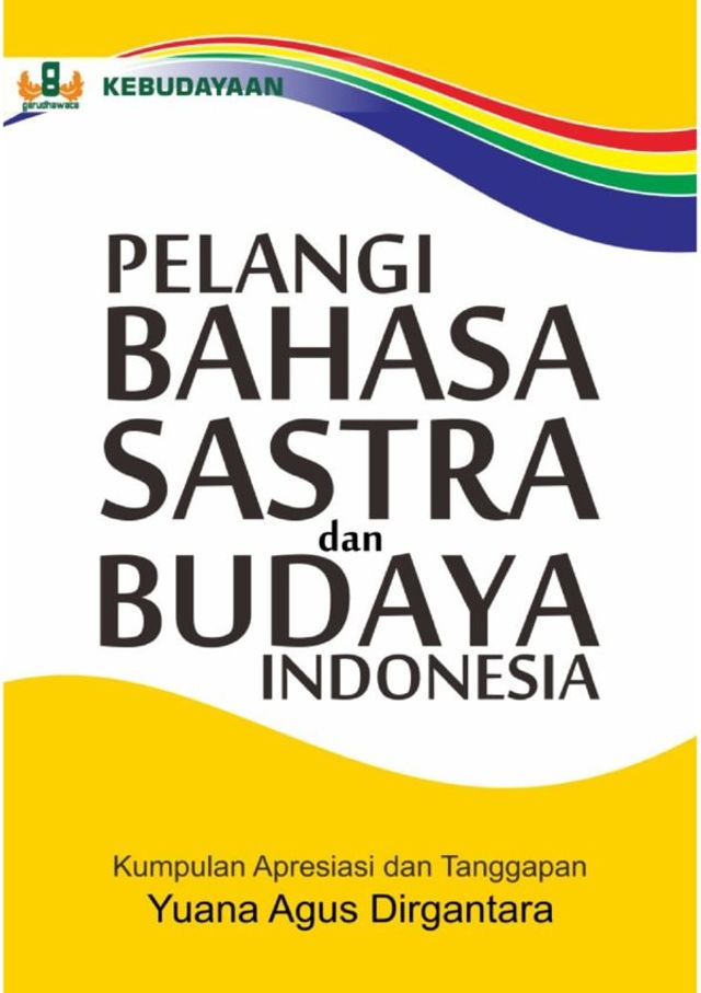 Pelangi Bahasa Sastra dan Budaya Indonesia