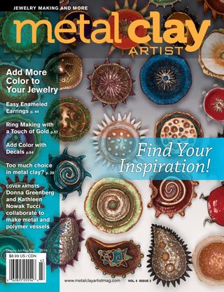 Metal Clay Artist Magazine - Winter 2014 Metal Clay Artist Magazine Cover - Winter 2014 Edition