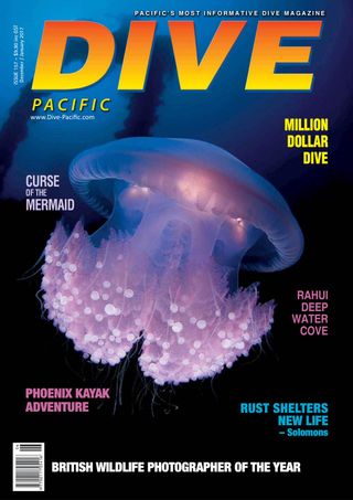 Dive Pacific - December/January 2017 Dive Pacific Cover - December/January 2017 Edition