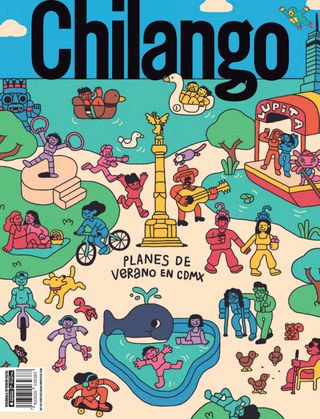 CHILANGO - Junio 2025 CHILANGO Cover - Junio 2025 Edition