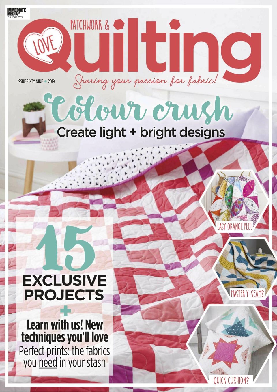 Love Patchwork & QuiltingIssue 69 Magazine Get your Digital Subscription
