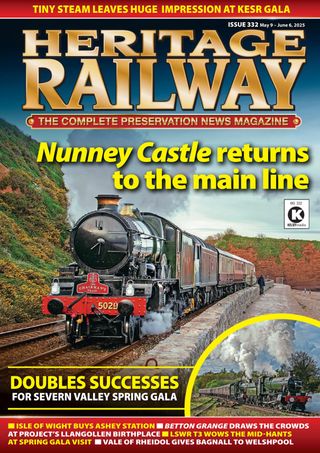 Heritage Railway - Issue 332 Heritage Railway Cover - Issue 332 Edition
