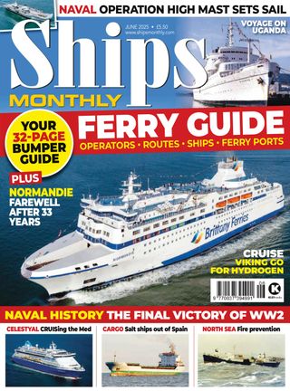 Ships Monthly - June 2025 Ships Monthly Cover - June 2025 Edition