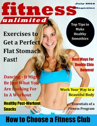 Fitness Unlimited - July 2014 Fitness Unlimited Cover - July 2014 Edition