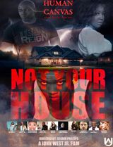 NOT YOUR HOUSE Special