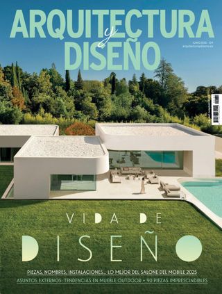 Arquitectura y Diseño Magazine - Junio 2025 Arquitectura y Diseño Magazine Cover - Junio 2025 Edition