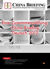Eine Zusammenstellung: China Briefing Deutsch 2012