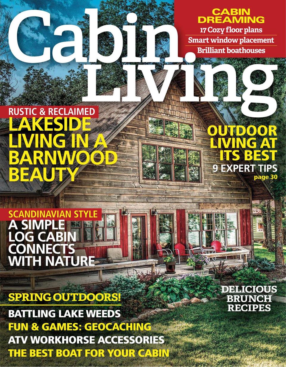 Cabin LivingApril 2016 Magazine Get your Digital Subscription