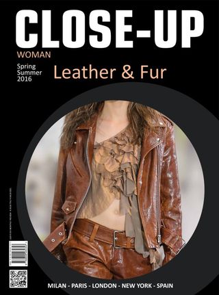 Close-Up Woman Leather & Fur - n.2/2015 Spring Summer 2016 Close-Up Woman Leather & Fur Cover - n.2/2015 Spring Summer 2016 Edition