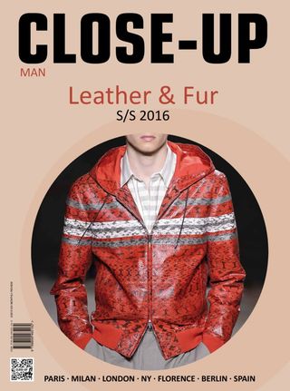 Close-Up Man Leather & Fur - n.2/2015 Spring Summer 2016 Close-Up Man Leather & Fur Cover - n.2/2015 Spring Summer 2016 Edition