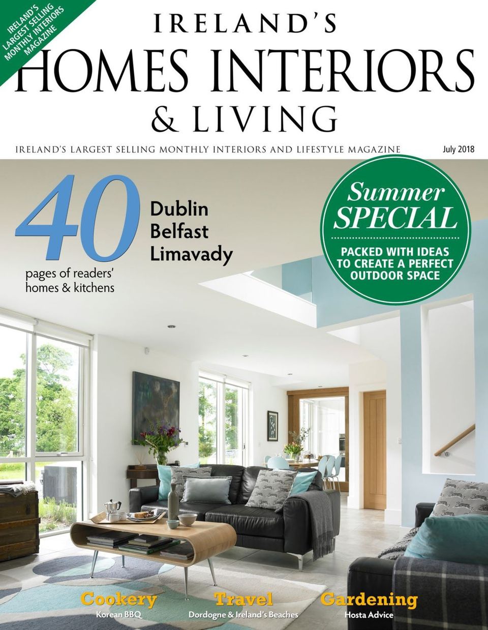 Ireland's Homes Interiors & Living MagazineJuly 2018 Magazine