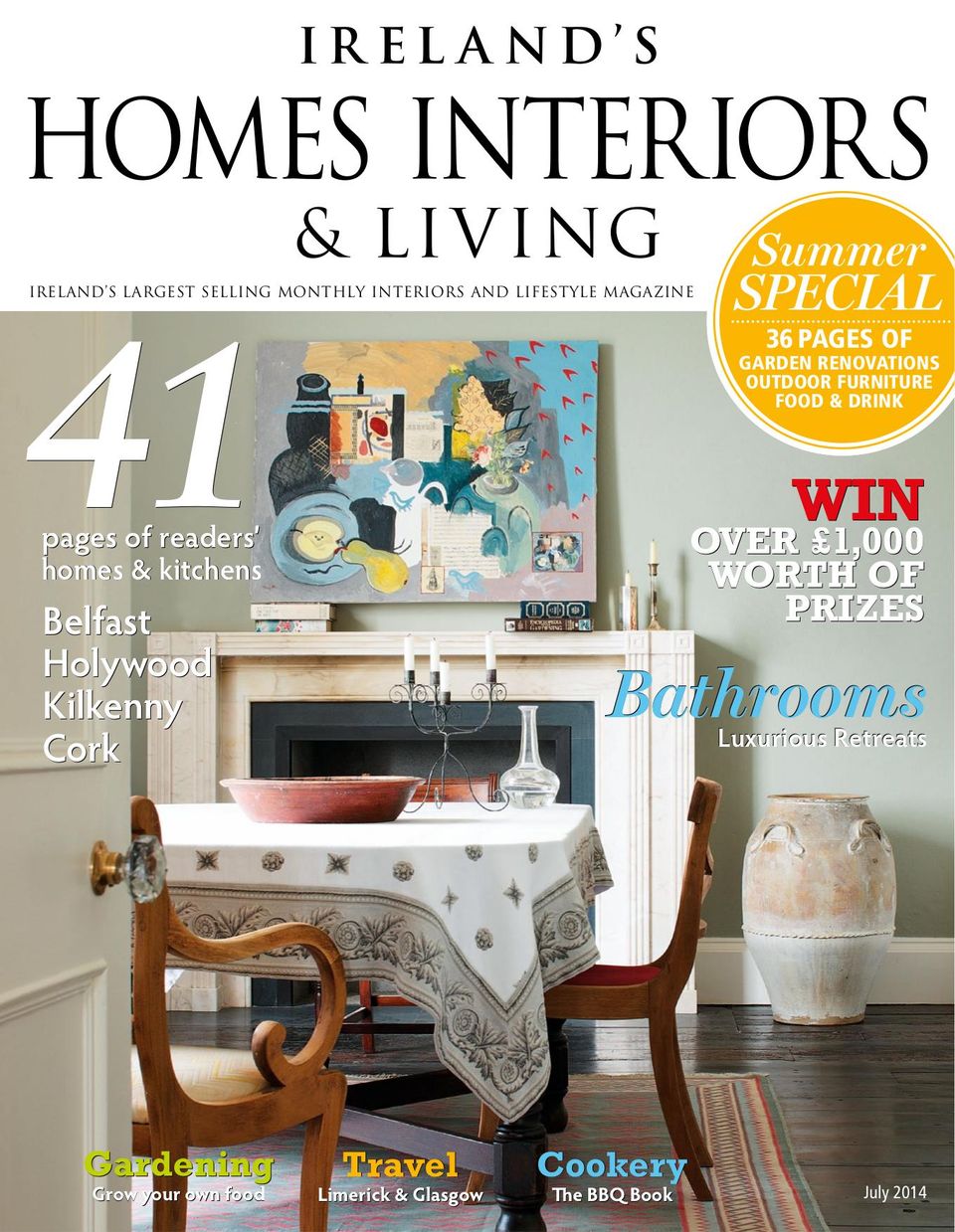Ireland's Homes Interiors & Living MagazineJuly 2014 Magazine