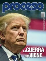 Revista Proceso - January 15, 2017 January 15, 2017