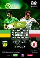 GAA Football All-Ireland Senior Championship  Quarter-Final Group Stage  Group 2 Phase 3 Donegal v Tyrone