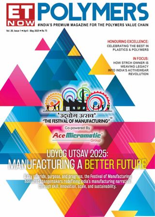 ET Polymers - April - May 2025 ET Polymers Cover - April - May 2025 Edition