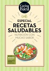  Especial: recetas saludables, nutrición con mucho sabor