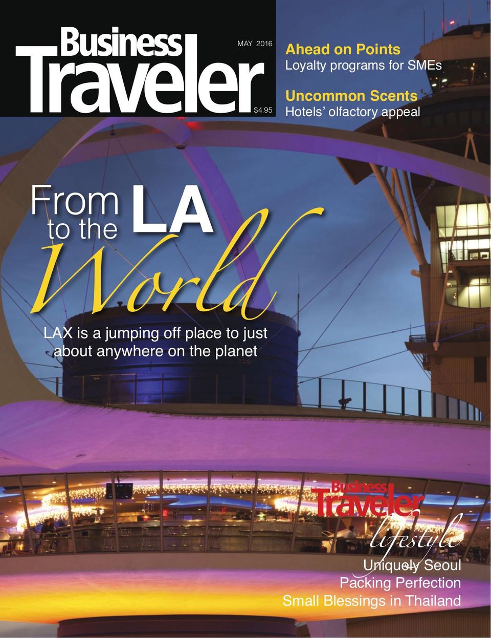 Business TravelerMay 2016 Magazine Get your Digital Subscription