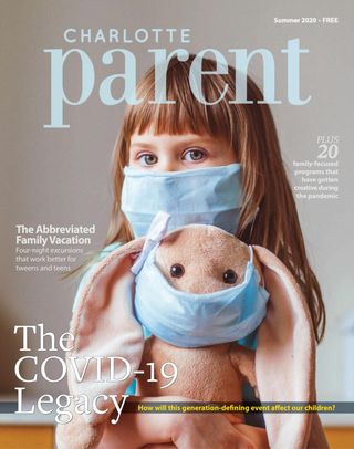 Charlotte Parent - Summer 2020 Charlotte Parent Cover - Summer 2020 Edition