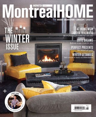 Montreal HOME - The Winter Issue Montreal HOME Cover - The Winter Issue Edition