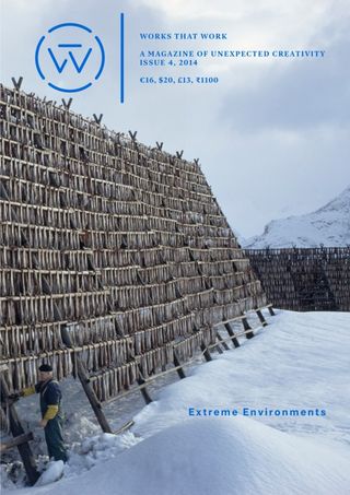 Works That Work - Issue 4, 2014 Works That Work Cover - Issue 4, 2014 Edition