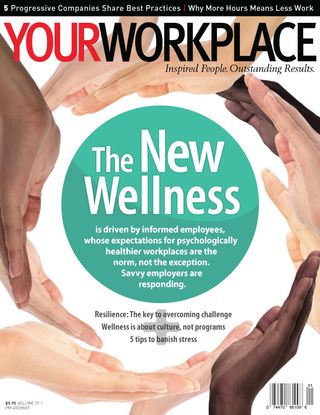 Your Workplace Magazine - 2015 Wellness Issue Your Workplace Magazine Cover - 2015 Wellness Issue Edition