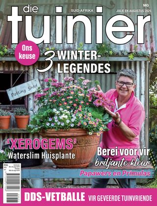 Die Tuinier - July/August 2025 Die Tuinier Cover - July/August 2025 Edition