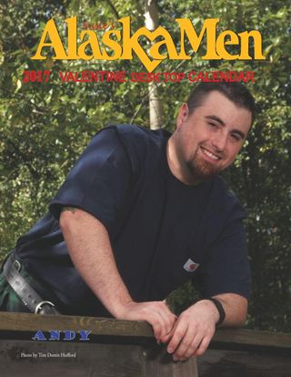 AlaskaMen Magazine - 2017 AlaskaMen Valentine Calendar AlaskaMen Magazine Cover - 2017 AlaskaMen Valentine Calendar Edition