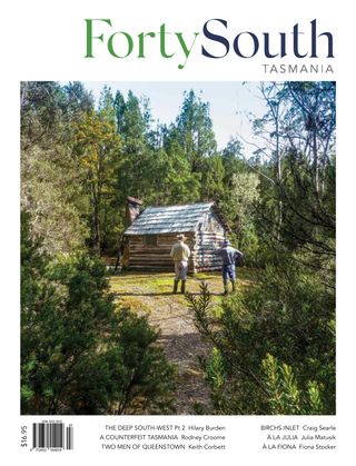 Forty South Tasmania  Cover - Issue 116 Edition