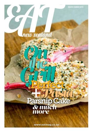 Eat New Zealand - March 2015 Eat New Zealand Cover - March 2015 Edition