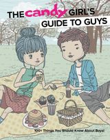 The Candy Girl's Guide to Guys