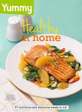 Yummy Magazine - Yummy Healthy at Home Yummy Healthy at Home