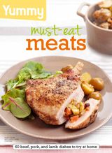 Yummy Magazine - Yummy must-eat Meats Yummy must-eat Meats