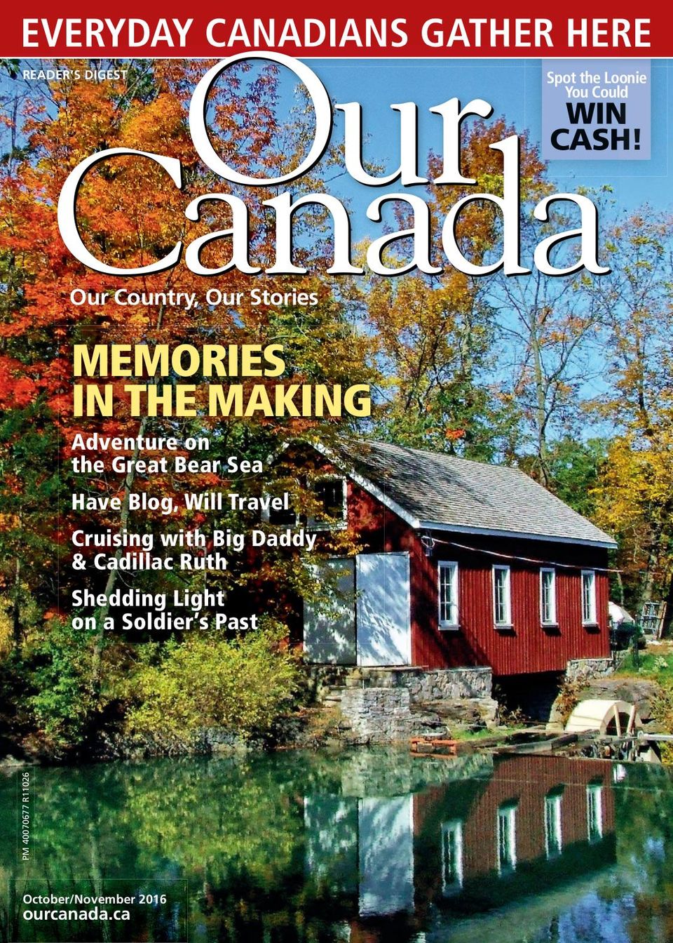 Our CanadaOctober/November 2016 Magazine Get your Digital Subscription