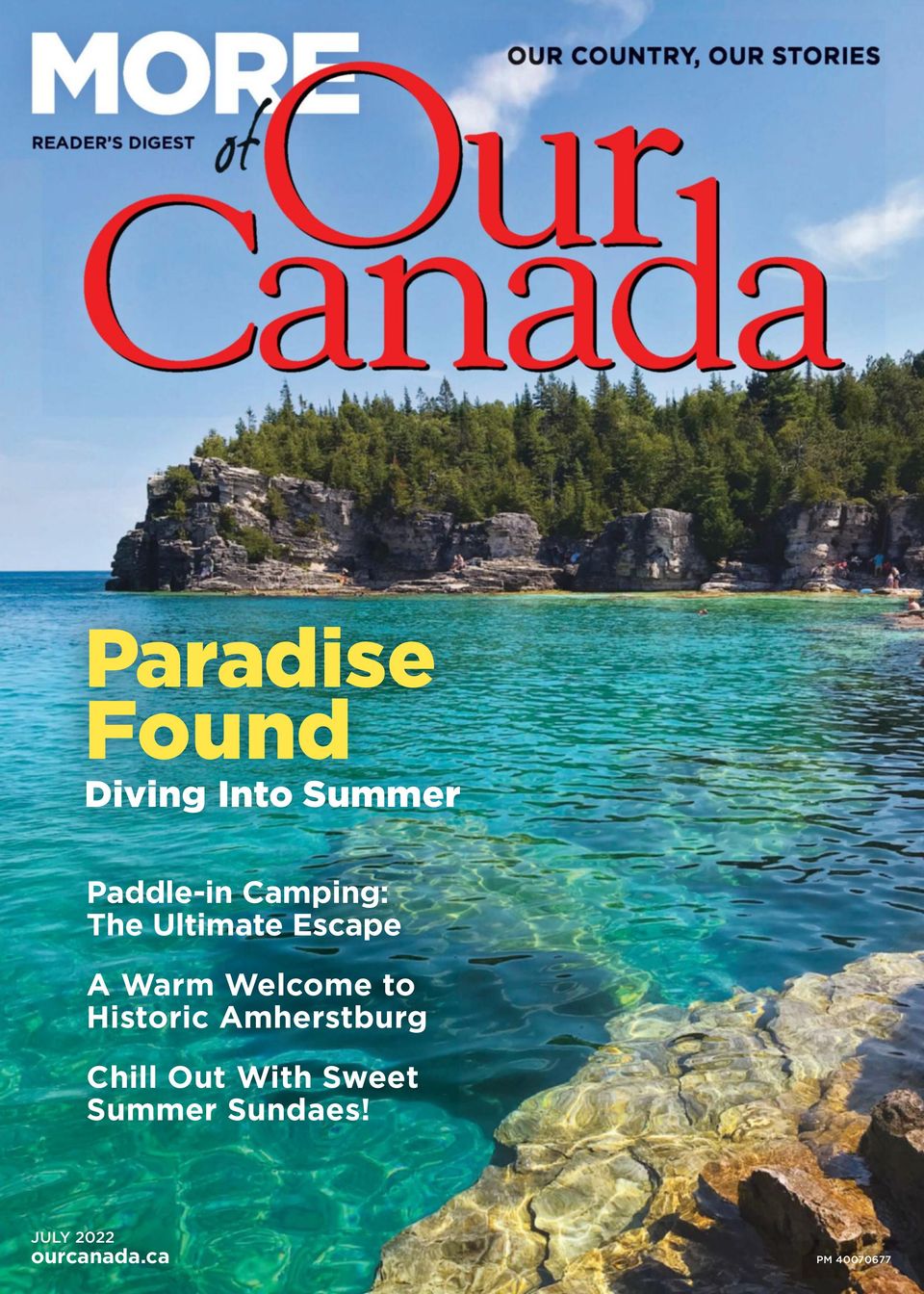 More of Our CanadaJuly 2022 Magazine Get your Digital Subscription