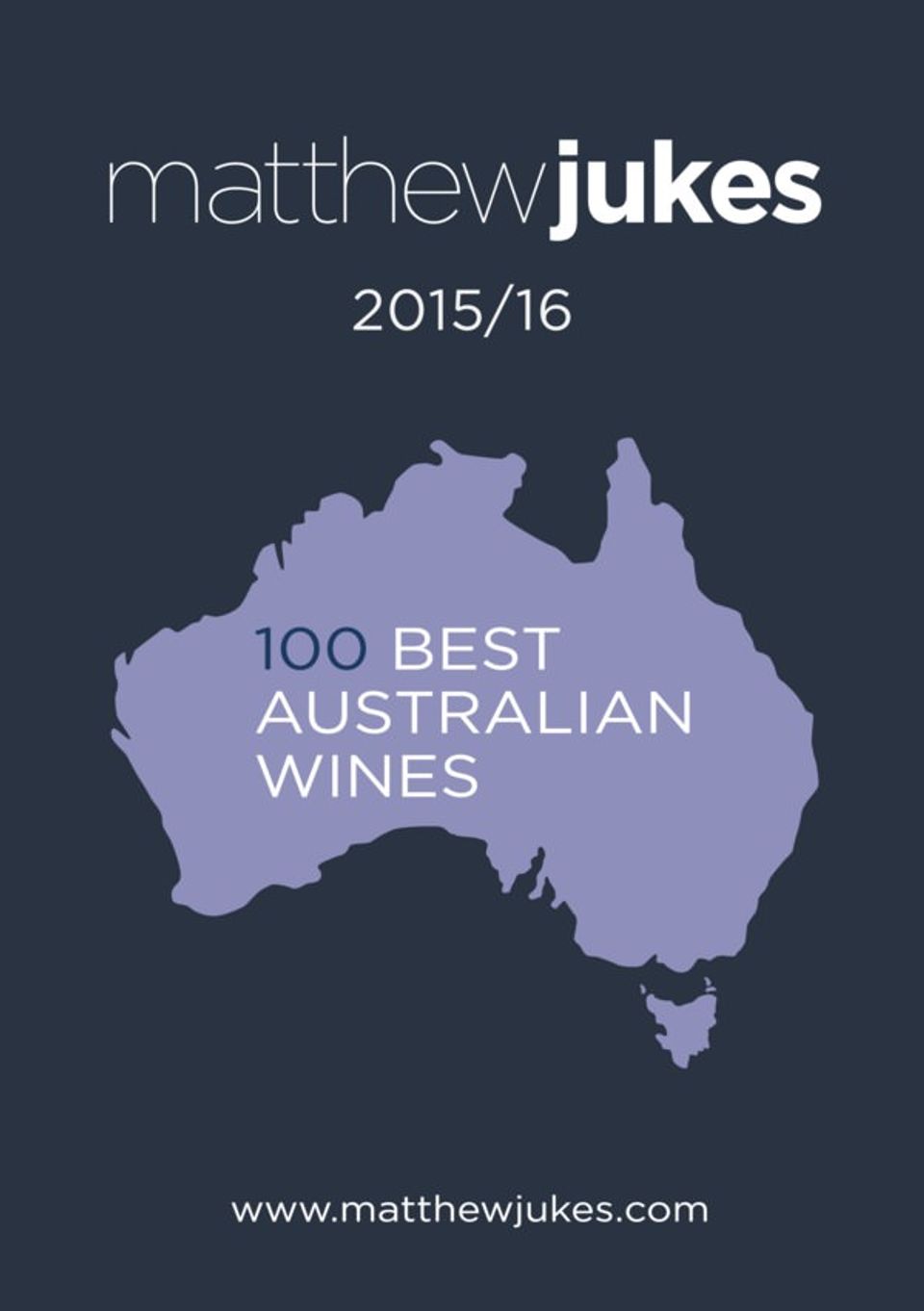 Matthew Jukes' 100 Best Australian Wines Magazine