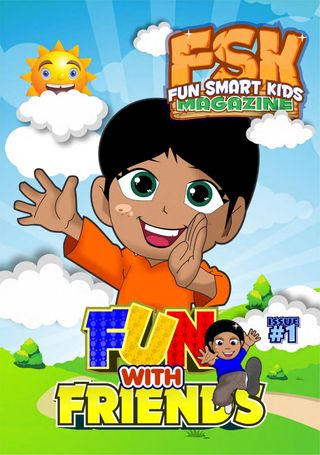 Fun Smart Kids Magazine - Issue - 1 Fun Smart Kids Magazine Cover - Issue - 1 Edition