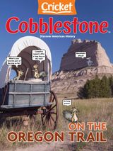 Cobblestone American History Magazine for Kids - October 2023 October 2023